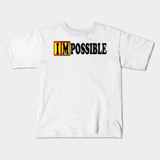 IMPOSSIBLE Kids T-Shirt